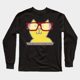 Im Here Live Im Not a Cat says Ultimate Gray and Illuminating Cat in Red Glasses Long Sleeve T-Shirt